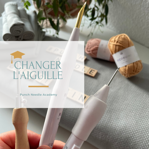 Changer l aiguille Punch Needle