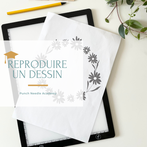 Comment reproduire un dessin punch needle