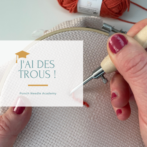 Des trous dans la toile punch needle