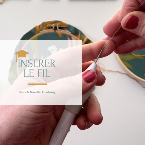 Inserer le fil Punch Needle