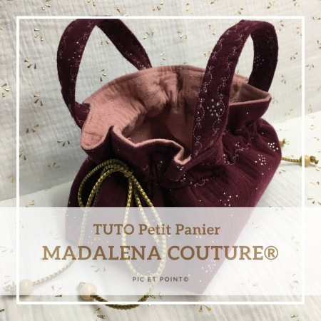 TUTO Petit Panier MADALENA !