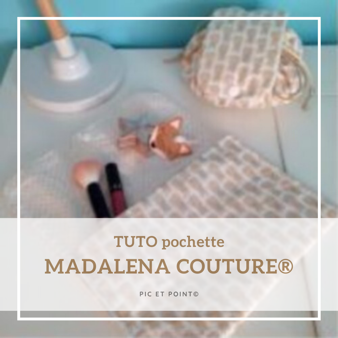 TUTO pochette MADALENA COUTURE !